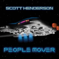 Scott Henderson - People Mover - Music & Performance - CD