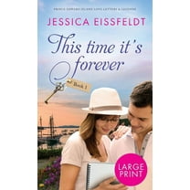 Prince Edward Island Love Letters & This Time It's Forever: Large Print, Book 1, (Hardcover)