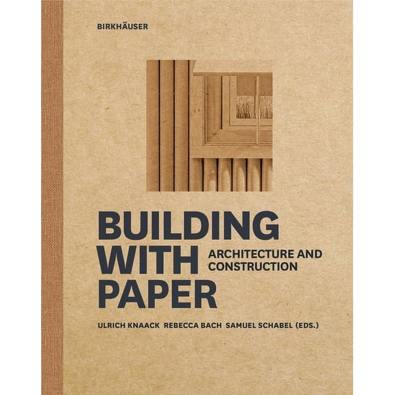 Building with Paper: Architecture and Construction, (Hardcover)