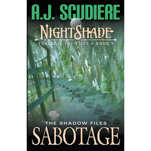 Nightshade Forensic FBI Files Sabotage, Book 9, (Paperback)