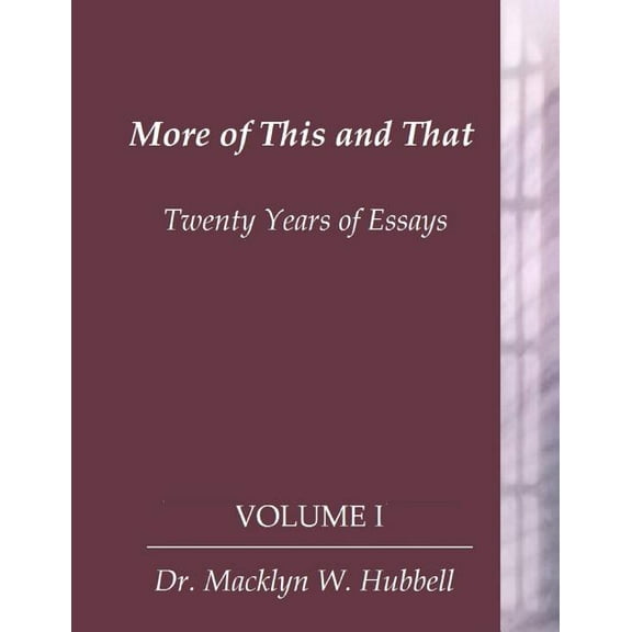 More of This and That: More of This & That: Twenty Years of Essays (Volume 1) (Paperback)