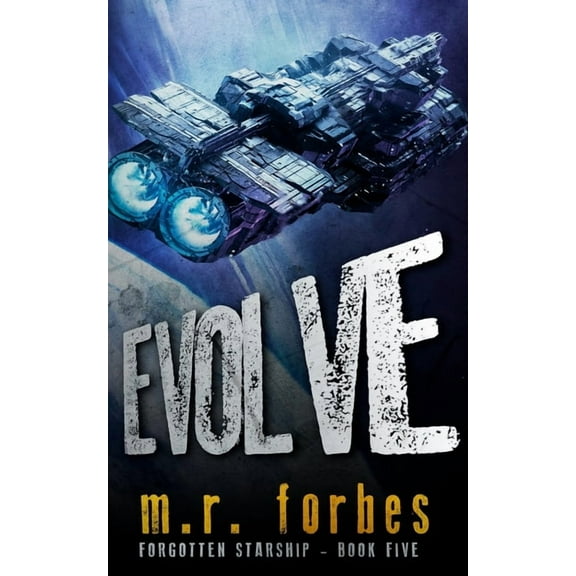 Forgotten Starship: Evolve (Paperback)