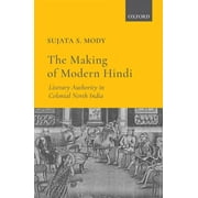 The Making of Modern Hindi (Hardcover)