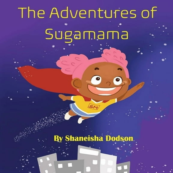 The Adventures of Sugamama, (Paperback)