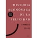 thumbnail image 1 of Historia Económica De La Felicidad Crítica 9786075691428, 1 of 2