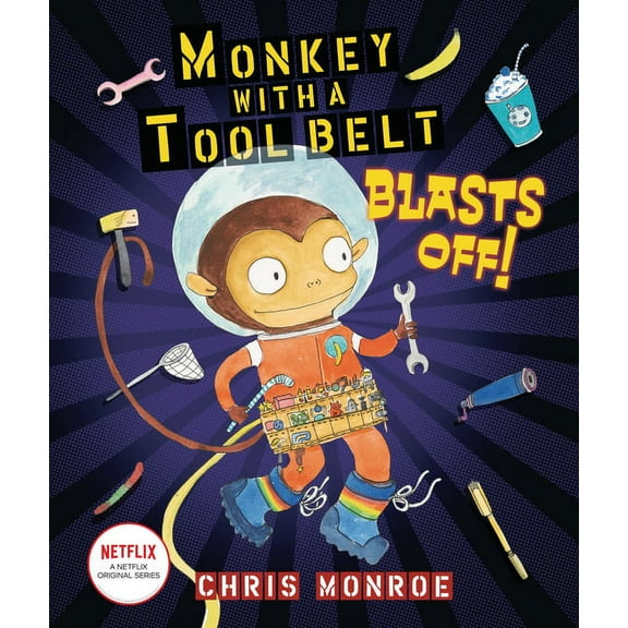 Monkey with a Tool Belt: Monkey with a Tool Belt Blasts Off! (Hardcover)