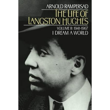 The Life of Langston Hughes, Volume 2 : 1941-1967