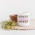 thumbnail image 2 of Howdy, Howdy, Howdy, Texas or Texan Themed Merch Gift, White 11oz Ceramic Mug, 2 of 5