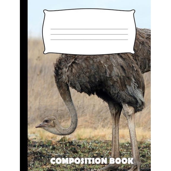 Composition Book: Ostrich Composition Notebook Wide Ruled (Paperback)