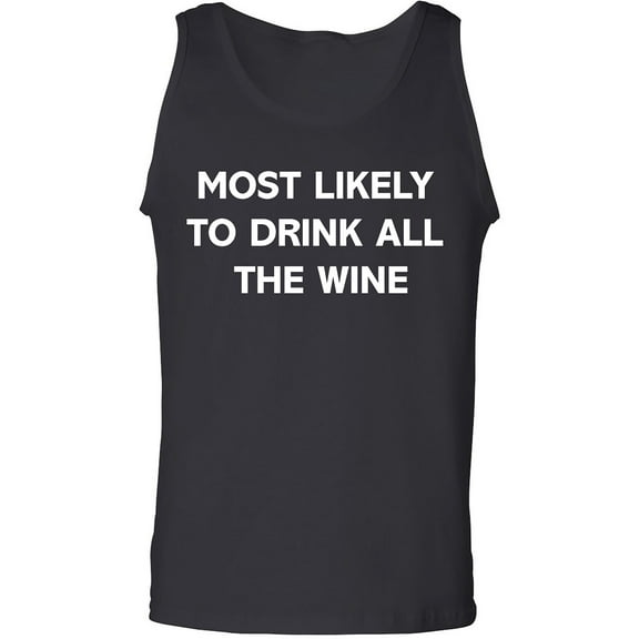 Most Likely To Drink All The Wine Adult Tank Top