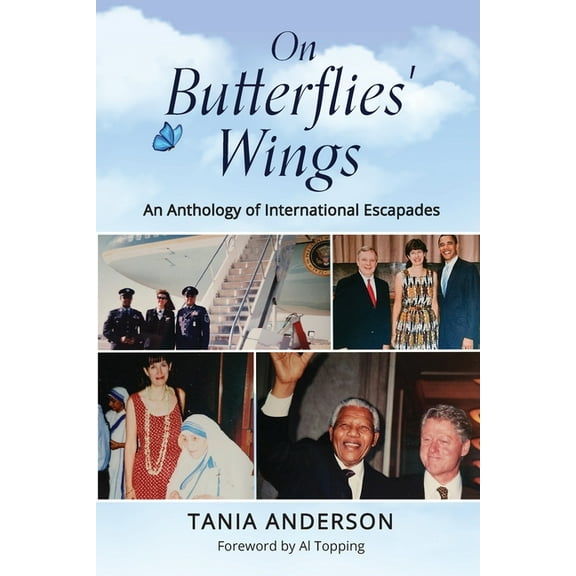 On Butterflies' Wings: An Anthology of International Escapades, (Paperback)