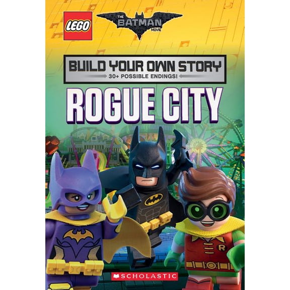 Lego Batman Movie: Rogue City (the Lego Batman Movie: Build Your Own Story), 1 (Paperback)