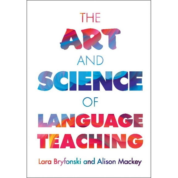 The Art and Science of Language Teaching, (Paperback)
