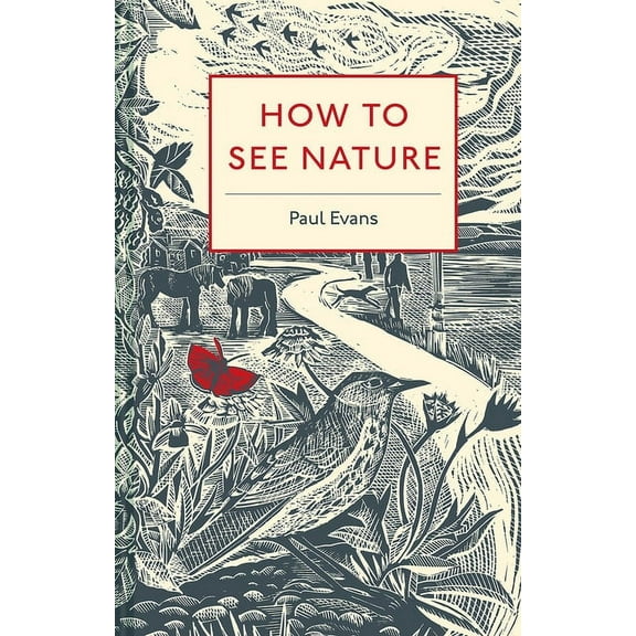 How to See Nature, (Hardcover)