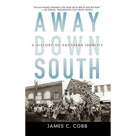 Away Down South: A History of Southern Identity, (Hardcover)