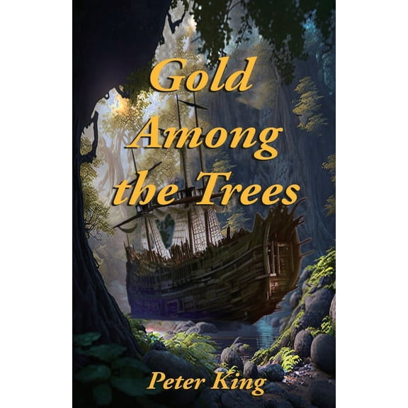 Gold Among the Trees, (Paperback)