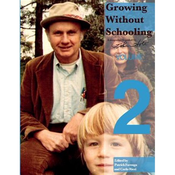 Pre-Owned Growing Without Schooling: The Complete Collection, Volume 2 (Paperback)