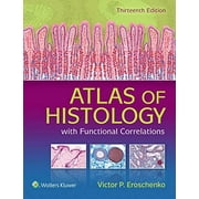 Atlas of Histology with Functional Correlations, Pre-Owned (Paperback)