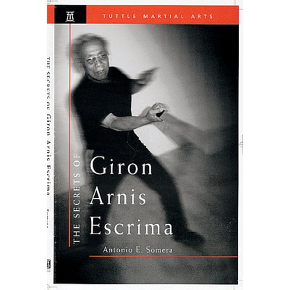 Pre-Owned Secrets of Giron Arnis Escrima (Paperback) 0804831394 9780804831390