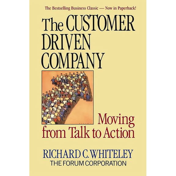The Customer Driven Company, (Paperback)