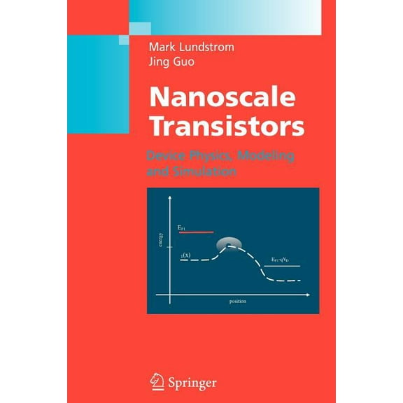 Nanoscale Transistors: Device Physics, Modeling and Simulation, (Paperback)