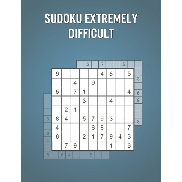Sudoku Extremely Difficult : Puzzle Book for Everyone with 600 Puzzles and Solutions - Nice Vacation / Birthday Present (Paperback)