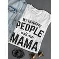 thumbnail image 3 of People Call Me Mama Women T-Shirt, Female Small, 3 of 4