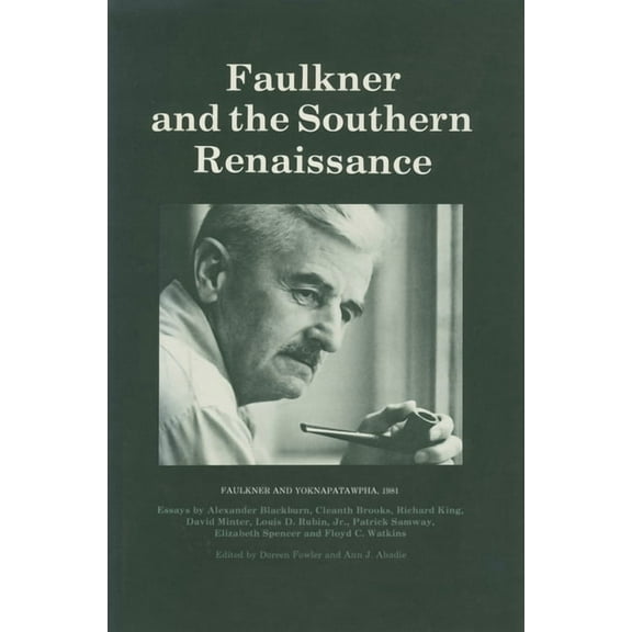 Faulkner and Yoknapatawpha Faulkner and the Southern Renaissance, (Paperback)