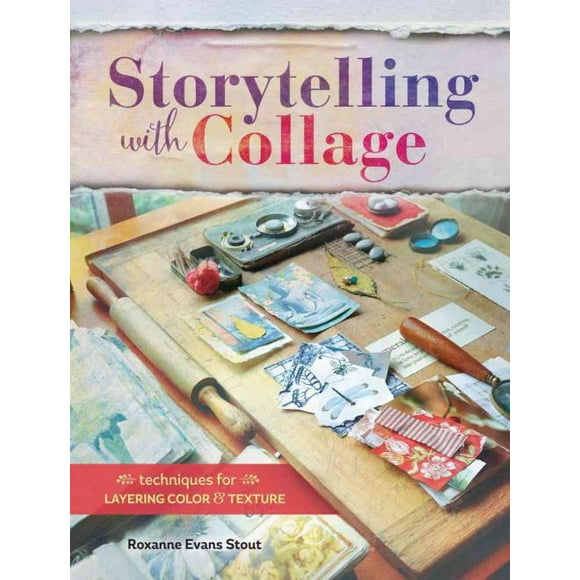 Storytelling avec Collage, Roxanne Evans Stout Broché