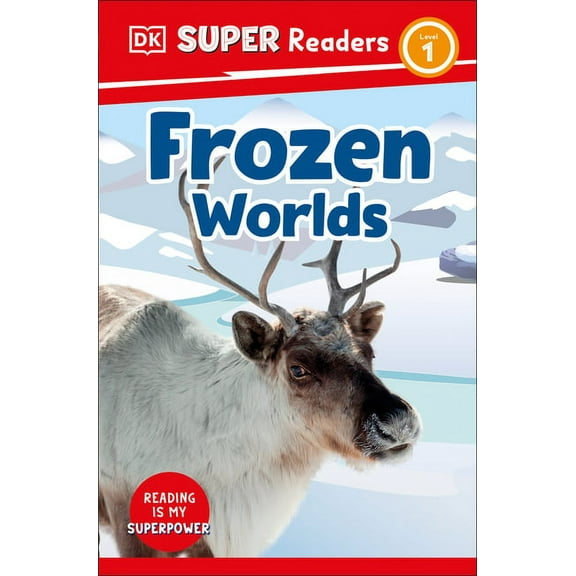 DK Super Readers: DK Super Readers Level 1 Frozen Worlds (Paperback)