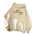 thumbnail image 2 of Qetyuw Letter Print Hoodies for Women Yes I'm Still Freezing Graphic Sweatshirts with Pocket Fashion Long Sleeve Pullover, 2 of 3
