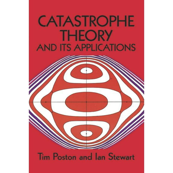 Dover Books on Mathematics: Catastrophe Theory and Its Applications (Paperback)