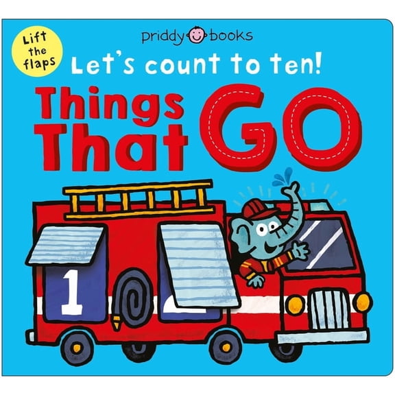 Let's Count to Ten! Things That Go (Let's Count to Ten!): A Lift-The-Flap Counting Book, (Board Book)
