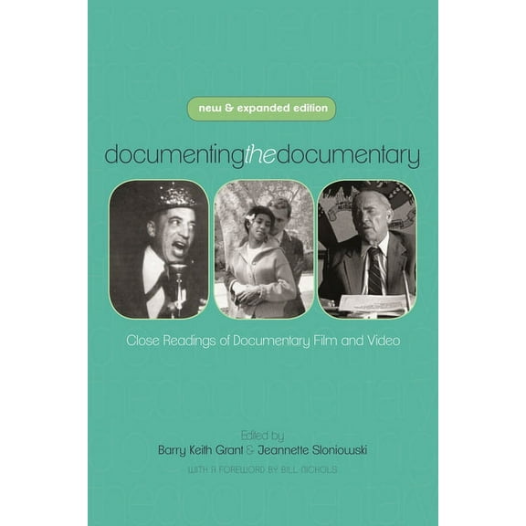 Contemporary Approaches to Film and Medi Documenting the Documentary: Close Readings of Documentary Film and Video, (Paperback)
