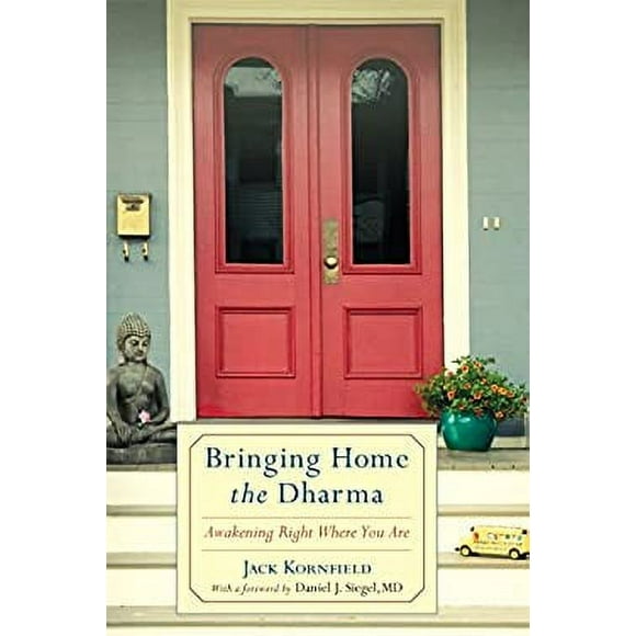 Pre-Owned Bringing Home the Dharma : Awakening Right Where You Are 9781611800500