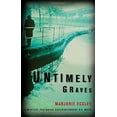 thumbnail image 1 of Pre-Owned Untimely Graves: A Mystery Featuring Superintendent Gil Mayo (Hardcover) 0312307535 9780312307530, 1 of 1