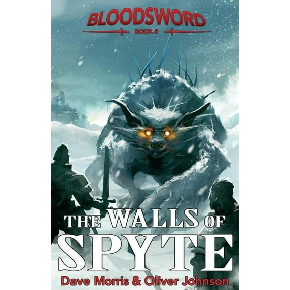 Blood Sword The Walls of Spyte, Book 5, (Paperback)