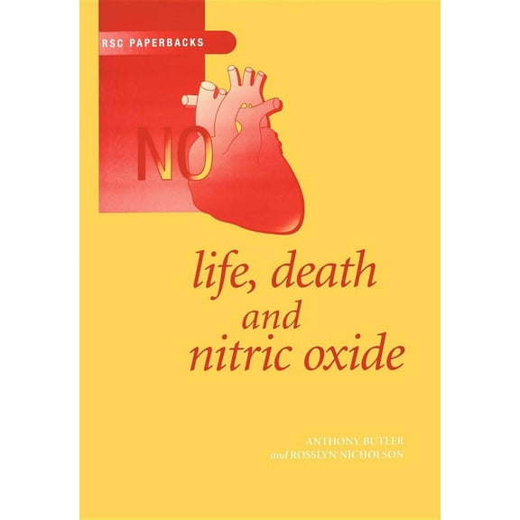 Rsc Paperbacks Life, Death and Nitric Oxide, Book 33, (Paperback)