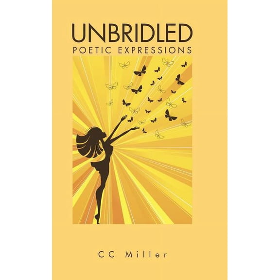 Unbridled : Poetic Expressions