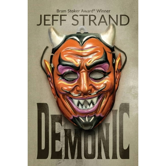 Demonic (Paperback) by Jeff Strand