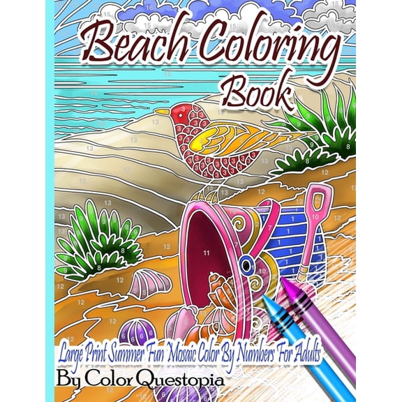 Adult Color by Number Beach Coloring Book- Large Print Summer Fun Mosaic Color By Numbers For Adults: Ocean Art For Stress Relief and Relaxati, Book 32, (Paperback)