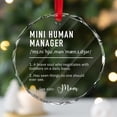 thumbnail image 2 of Personalized Glass Christmas Gift for Moms, Parents & Toddler Wranglers, Funny “Mini Human Manager” Ornament, 2 of 5