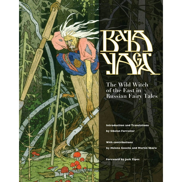 Baba Yaga : The Wild Witch of the East in Russian Fairy Tales (Hardcover) -  