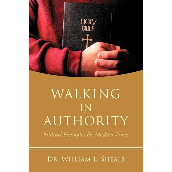 Walking in Authority:biblical Examples F