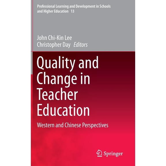 Professional Learning and Development in Quality and Change in Teacher Education: Western and Chinese Perspectives, Book 13, (Hardcover)