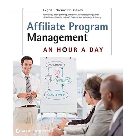 Pre-Owned Affiliate Program Management: An Hour a Day (Paperback) 0470651733 9780470651735