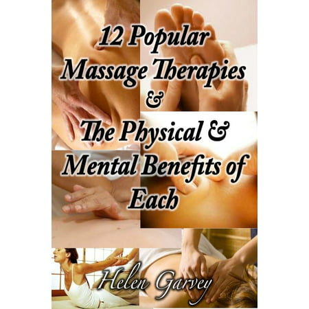 12 Popular Massage Therapies And The Physical And Mental Benefits of Each - (Best Physical Therapy Schools 2019)