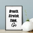 thumbnail image 3 of Breath, Stretch, Think, Go 8 x 10 UNFRAMED Print Inspirational Wall Art, 3 of 3