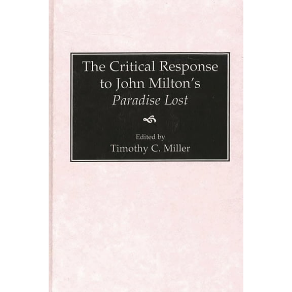 Critical Responses in Arts and Letters The Critical Response to John Milton's Paradise Lost, Book 26, (Hardcover)