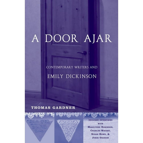 A Door Ajar: Contemporary Writers and Emily Dickinson, (Hardcover)
